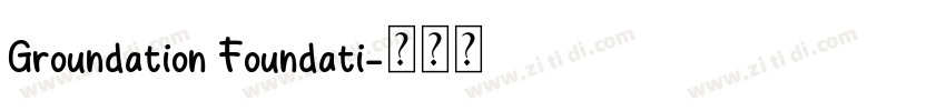 Groundation Foundati字体转换